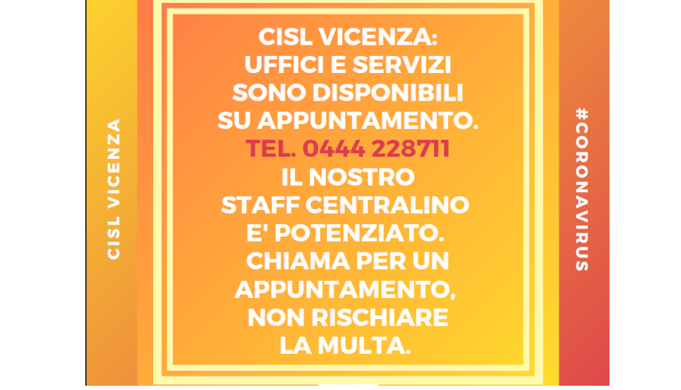 Emergenza COVID-19: CISL Vicenza, uffici e servizi su appuntamento.